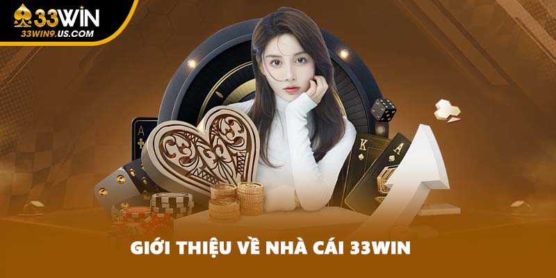 Giới thiệu về nhà cái 33WIN