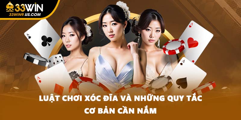 Luật chơi xóc đĩa và những quy tắc cơ bản cần nắm