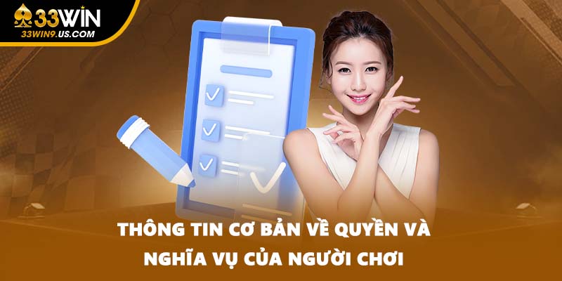 Thông tin cơ bản về quyền và nghĩa vụ của người chơi